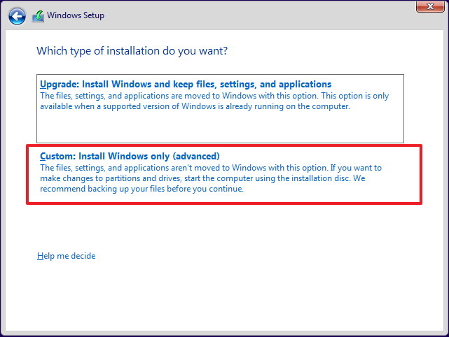 Select Custom: Install Windows only (Advanced)
